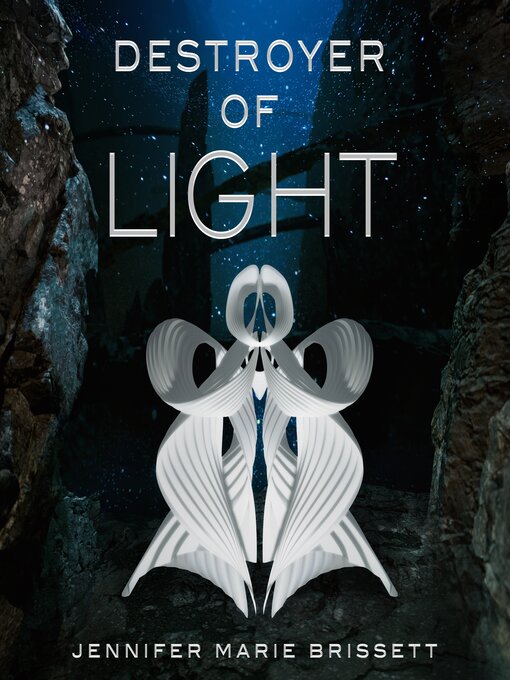 Title details for Destroyer of Light by Jennifer Marie Brissett - Available